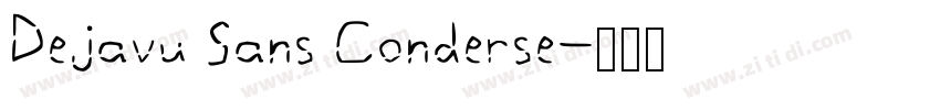 Dejavu Sans Conderse字体转换
